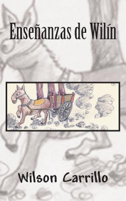 Ensenanzas de Wilin by Wilson Carrillo