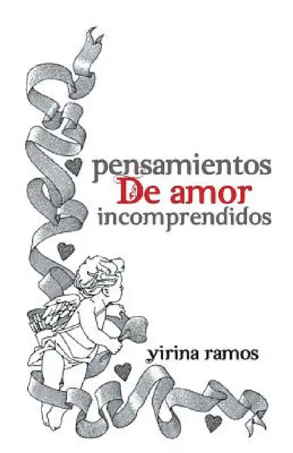 Pensamientos de Amor Incomprendidos by Yirina Ramos