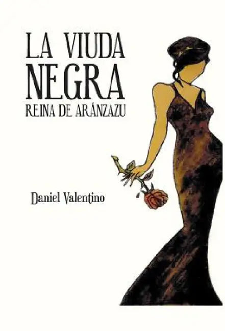 La Viuda Negra: Reina de Aranzazu by Daniel Valentino