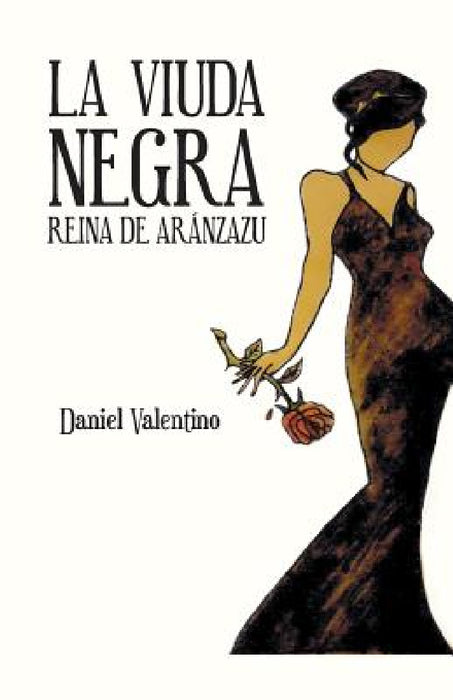 La Viuda Negra: Reina de Aranzazu by Daniel Valentino