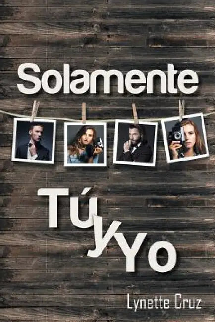 Solamente Tu y Yo by Lynette Cruz