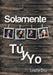 Solamente Tu y Yo by Lynette Cruz