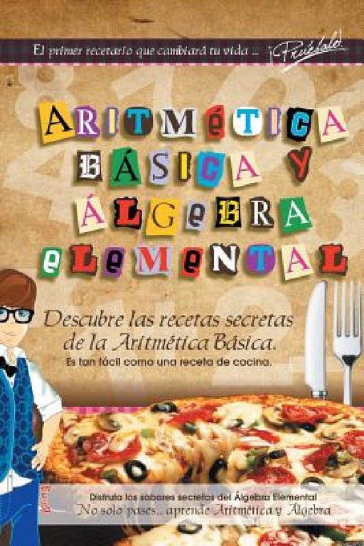 Aritmética Básica Y Álgebra Elemental by Luis Ocádiz López