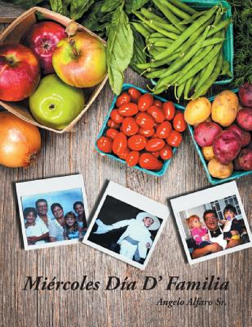 Miercoles Dia D' Familia by Sr. Alfaro Angelo
