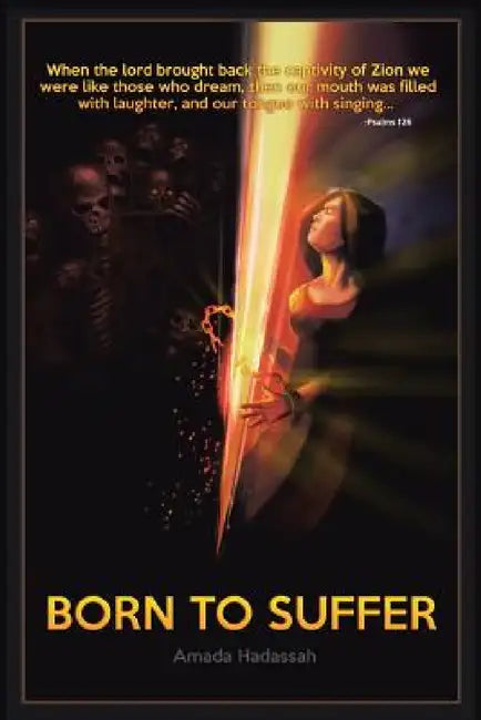 Born to Suffer by Amada Hadassah