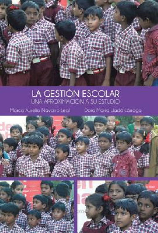La Gestion Escolar: Una Aproximacion a Su Estudio by Marco Aurelio Navarro Leal