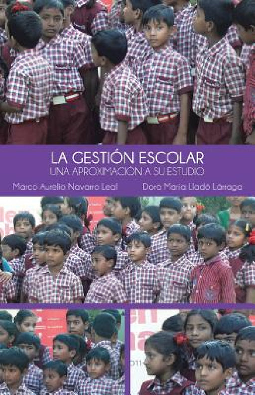 La Gestion Escolar: Una Aproximacion a Su Estudio by Marco Aurelio Navarro Leal