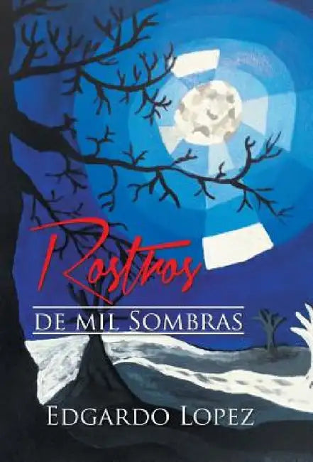 Rostros de Mil Sombras by Edgardo Lopez