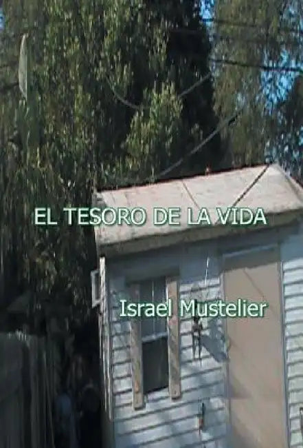 El Tesoro de La Vida by Israel Mustelier