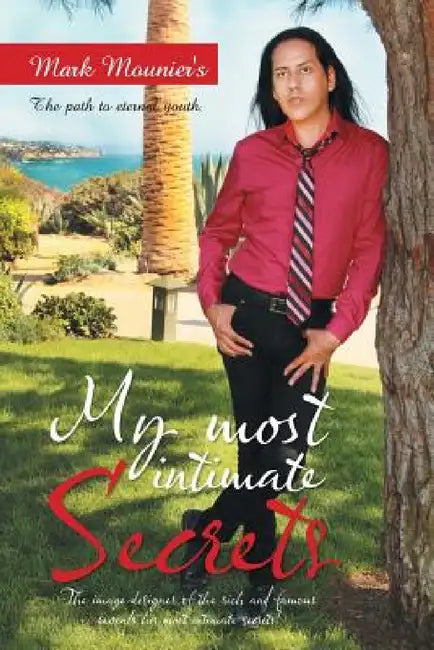 My Most Intimate Secrets by Mark Mounier's