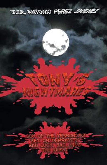Tony's Nightmares by Jose Antonio Perez Jimenez