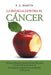 La batalla contra el cáncer by E. Z. Martin