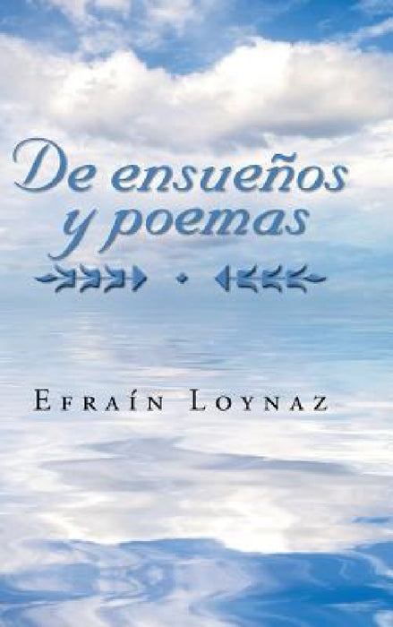 De ensueños y poemas by Efraín Loynaz