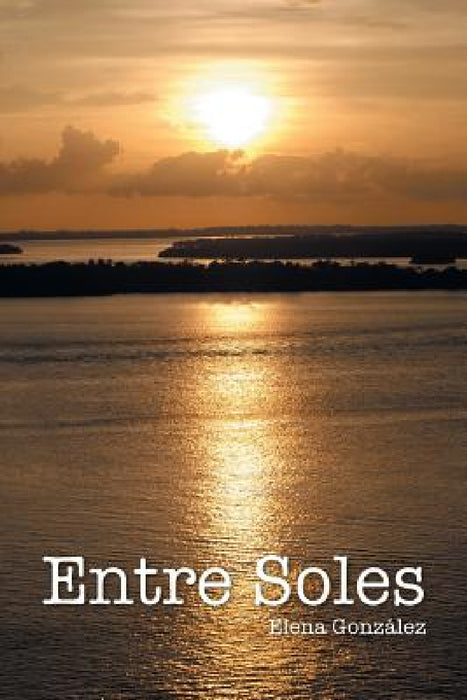 Entre soles by Elena González