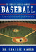 The Complete Mental Game of Baseball: Taking Charge of the Process, on and Off the Field by Charlie Maher