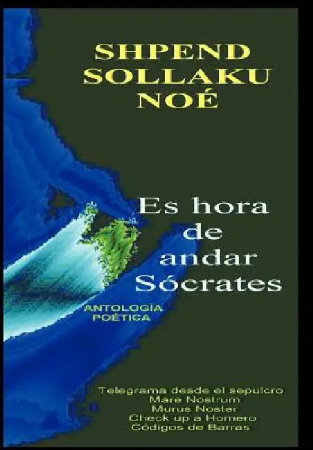 Es Hora de Andar Socrates by Shpend Sollaku No, Shpend Sollaku Noe