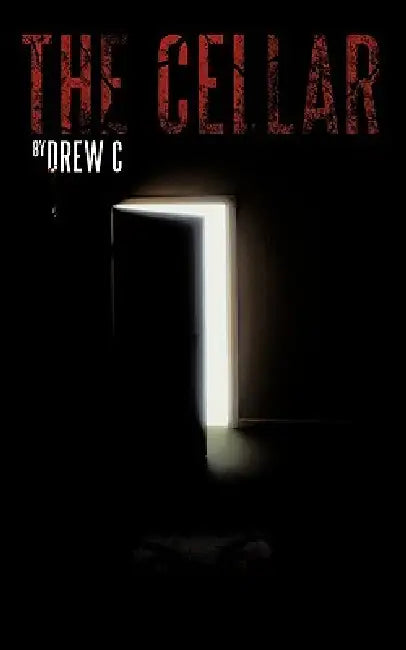 The Cellar by Drew C