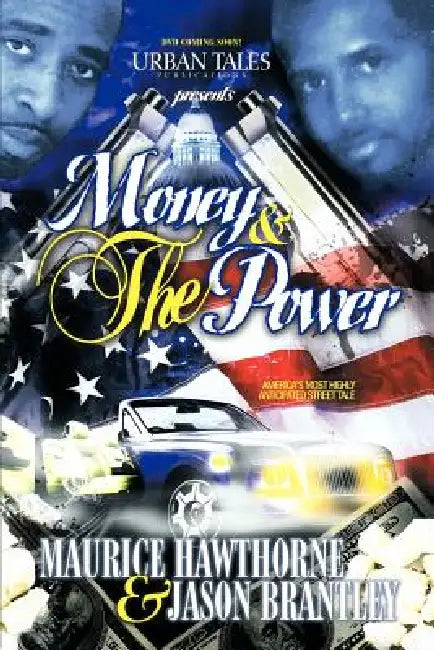 Money & the Power by Maurice Hawthorne, Jason D. Brantley