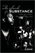 The Search for Substance: The Consumption, Addiction, Detoxification, and Relapse of Life by Crow