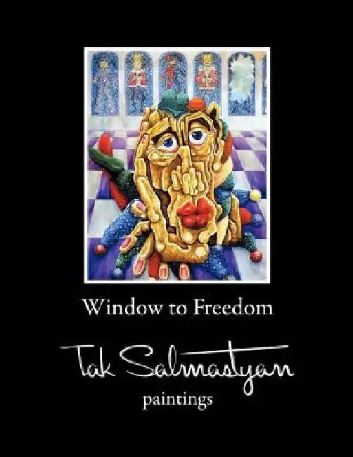 Window to Freedom by Takvor Salmastyan