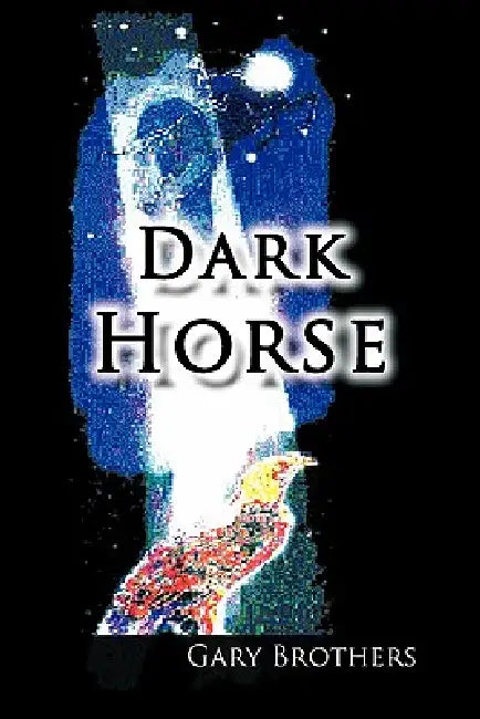 Dark Horse by Gary Brothers