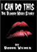 I Can Do This: The Bloody Mary Story by Bobbie Weiner