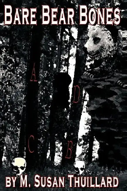 Bare, Bear Bones by M Susan Thuillard