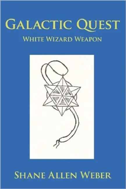 Galactic Quest: White Wizard Weapon by Shane Allen Weber