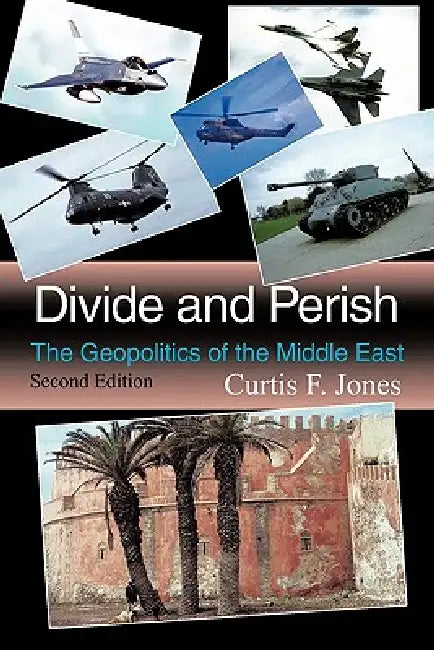 Divide and Perish: Second Edition by Curtis F. Jones