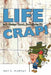 Life Isn't Always Good... Sometimes It's Crap! by Ray E. Murray
