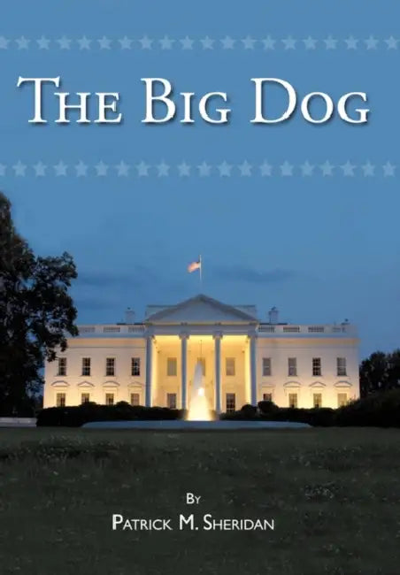 The Big Dog by Patrick M. Sheridan