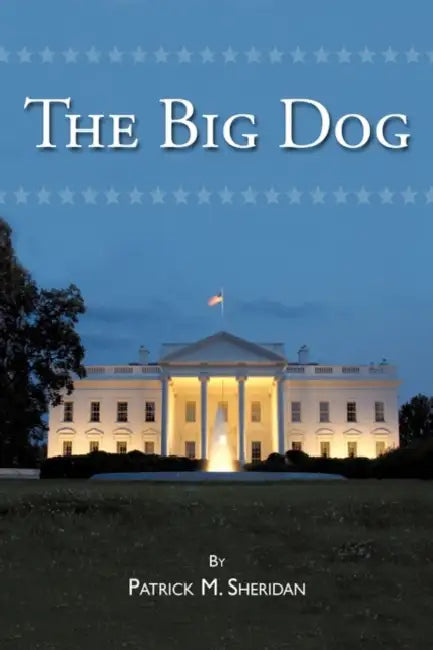 The Big Dog by Patrick M. Sheridan