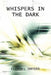 Whispers in the Dark by Gloria L. Snyder
