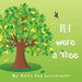 If I were a tree by Anita Kay Lasanowski