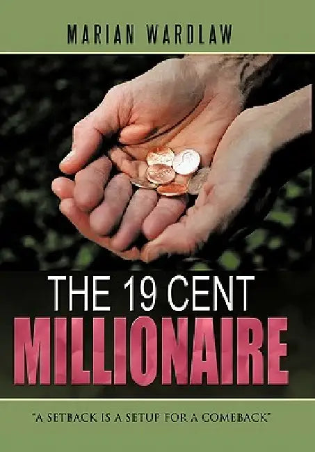 The 19 Cent Millionaire by Marian Wardlaw