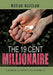 The 19 Cent Millionaire by Marian Wardlaw