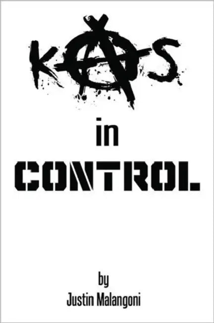 kAos in CONTROL by Justin Malangoni