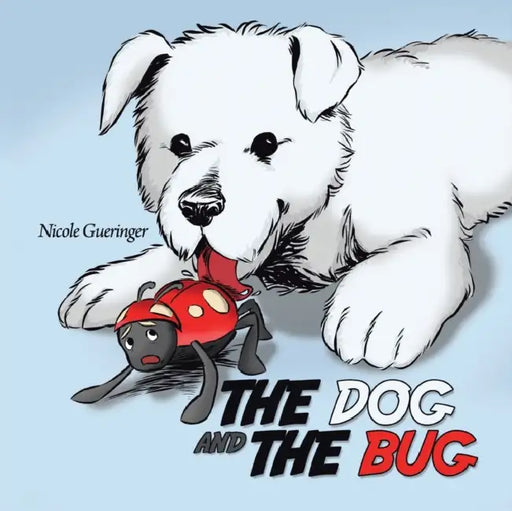 The Dog and The Bug by Nicole Gueringer