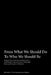 From What We Should Do To Who We Should Be: Negotiating Theological Reflections and Praxis in the Context of HIV/AIDS Among the Igbos of Nigeria by Benedict Chidi Nwachukwu-Udaku