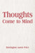 Thoughts Come to Mind by Barrington Aaron Price