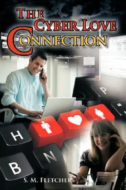 The Cyber Love Connection by S. M. Fletcher