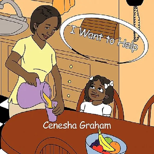 I Want to Help by Cenesha Graham