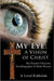 My Eye: A Vision of Christ: The Gnostic Christian Autobiography of Mark Wonser by Mark Wonser