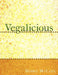 Vegalicious by Debbie McCann