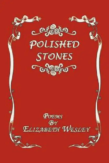 Polished Stones by Elizabeth Wesley