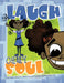 Laugh Oh My Soul by Ashley Logan