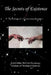 The Secrets of Existence by Jeff Miller