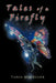 Tales of a Firefly by Tonia McGregor