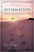 Affirmation: Poetry for the Mind & Soul by Victory F. Shepard