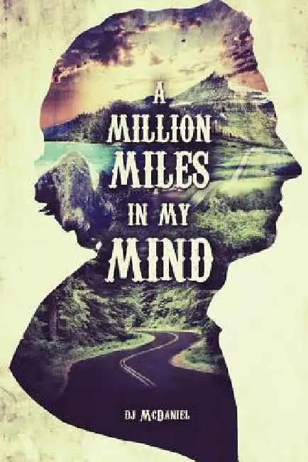 A Million Miles in my Mind by Dj McDaniel